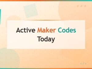 Active Maker Codes Today – Full Reward List & Free Items 2025